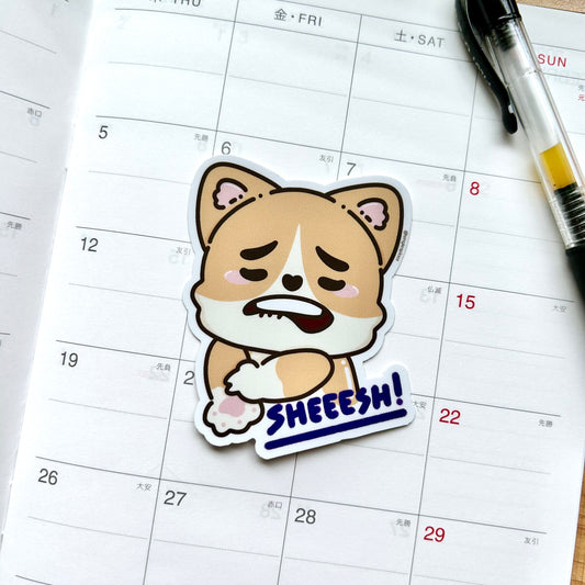 SHEEESH! Corgi Sticker
