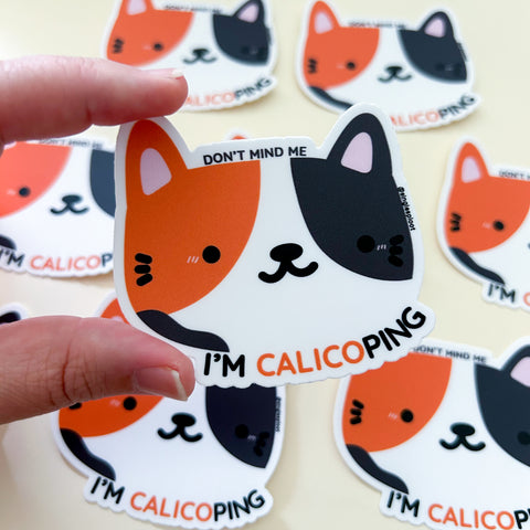 Don't Mind Me, I'm CALICO-ping Calico Cat Sticker