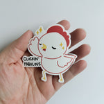 Cluckin' Fabulous Chimken Sticker