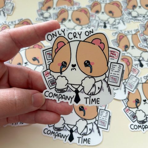 Only Cry On Company Time Corporate Corgi Sticker