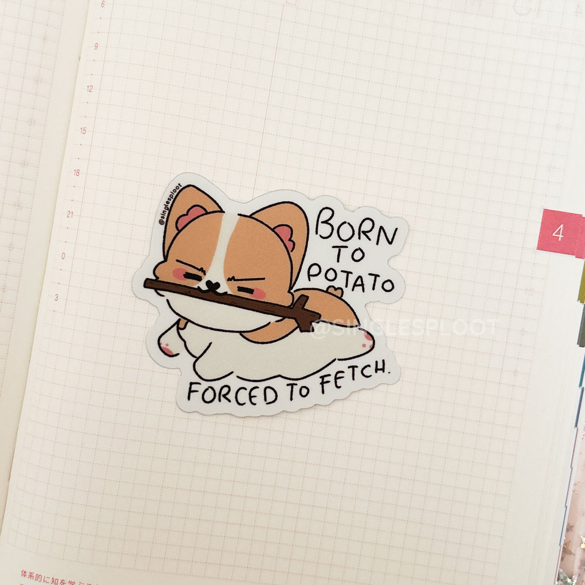 Born to Potato Forced to Fetch Corgi Sticker