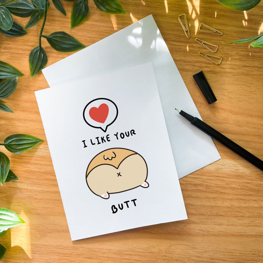 I Like Your Butt Greeting Card